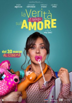poster La verità, vi spiego, sull'amore
          (2017)
        