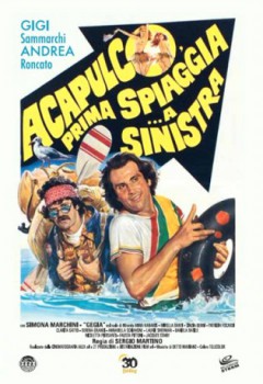 poster Acapulco, prima spiaggia... a sinistra
          (1983)
        
